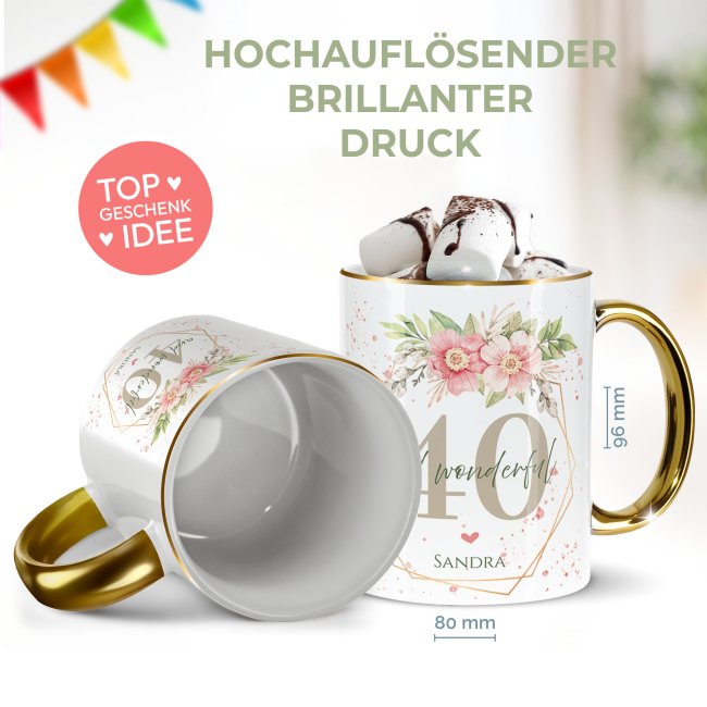 Tasse zum 40. Geburtstag - Mit Name - Wonderful mit Kranz - Rand &amp; Henkel Gold