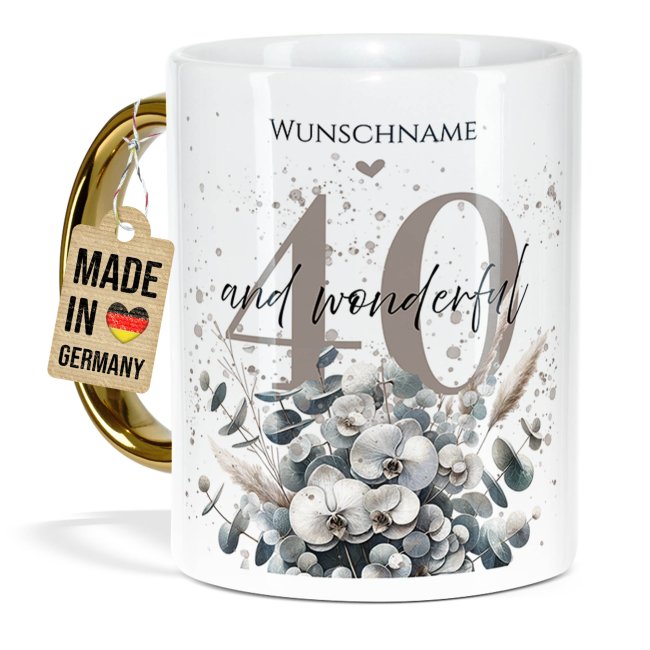 Tasse mit Goldhenkel zum 40. Geburtstag - Mit Name - Wonderful