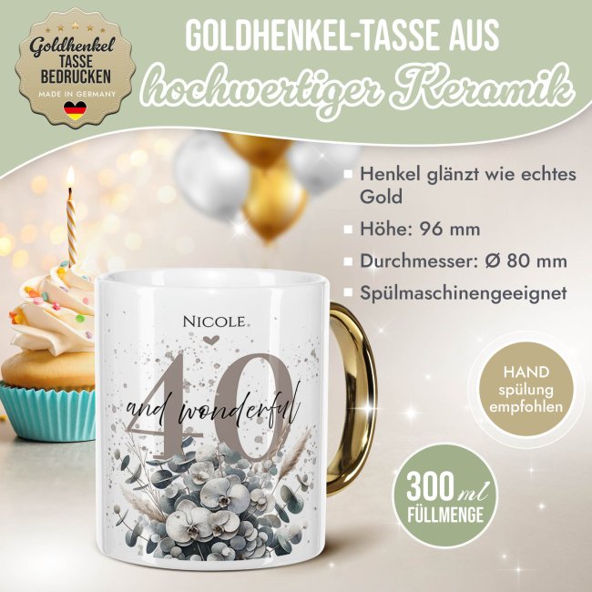 Tasse mit Goldhenkel zum 40. Geburtstag - Mit Name - Wonderful