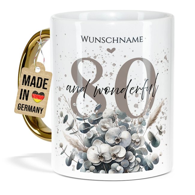 Tasse mit Goldhenkel zum 80. Geburtstag - Mit Name - Wonderful