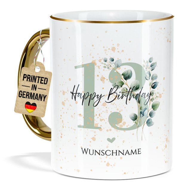 Tasse zum 13. Geburtstag - Mit Name - Happy Birthday - Rand &amp; Henkel Gold