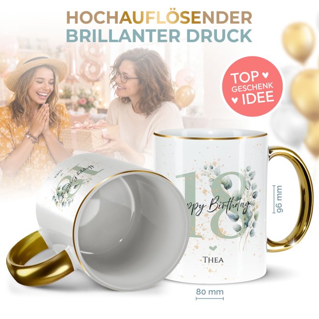 Tasse zum 18. Geburtstag - Mit Name - Happy Birthday - Rand &amp; Henkel Gold