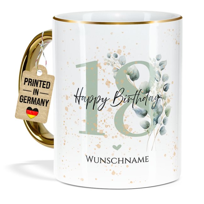 Tasse zum 18. Geburtstag - Mit Name - Happy Birthday - Rand &amp; Henkel Gold