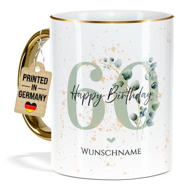 Tasse zum 60. Geburtstag - Mit Name - Happy Birthday - Rand &amp; Henkel Gold