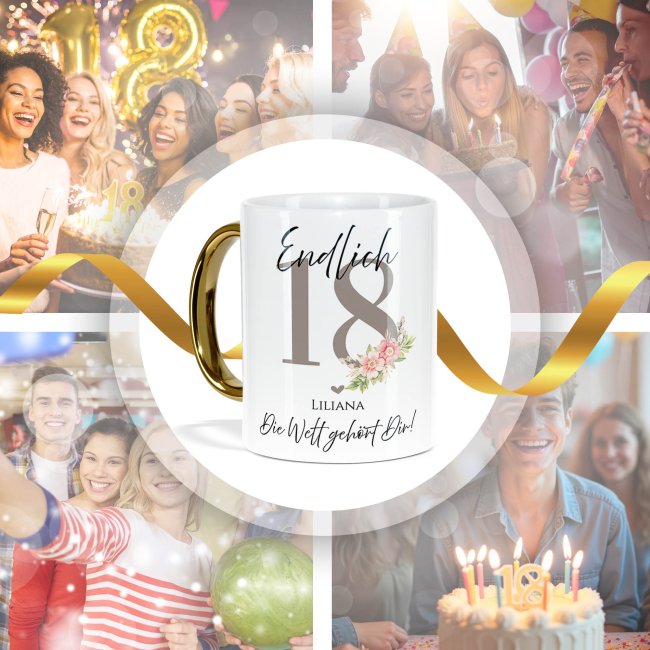 Tasse mit Goldhenkel zum 18. Geburtstag - Mit Name - Die Welt geh&ouml;rt Dir