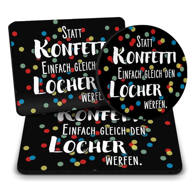 B&uuml;ro Mousepad mit Spruch - Statt Konfetti den Locher werfen