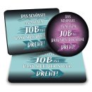 B&uuml;ro Mousepad mit Spruch - Sch&ouml;nste am Job -...