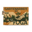 Outdoorschild Garten - Gartenarbeit ist Yoga - mit Name -...