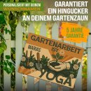 Outdoorschild Garten - Gartenarbeit ist Yoga - mit Name -...