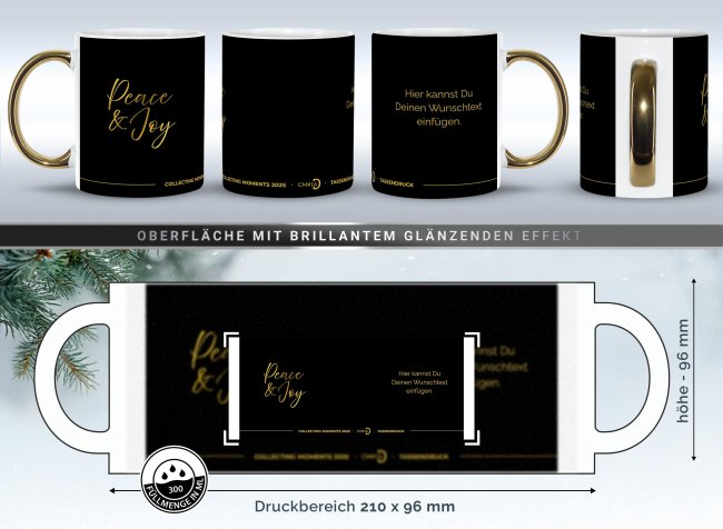 Weihnachtstasse mit Goldhenkel - Collecting Moments 2025 No. 16 - Peace and Joy - mit Text