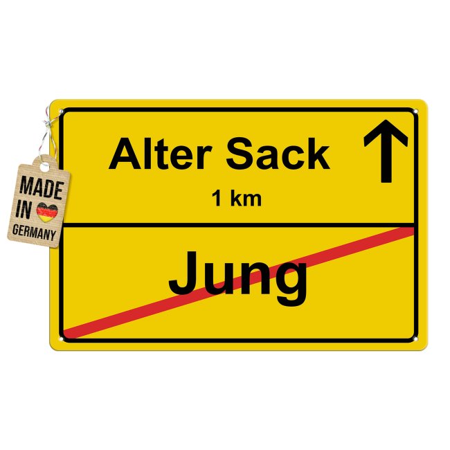 Blechschild mit Spruch - Alter Sack - 3 verschiedene Gr&ouml;&szlig;en im Querformat