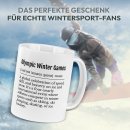 Tasse f&uuml;r Wintersportler mit Spruch - Olympische...