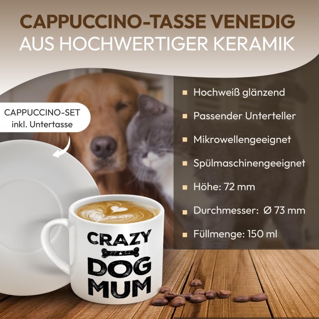 Cappuccino Tasse - Crazy Dog Mum - mit Untertasse, Keramik, 150 ml