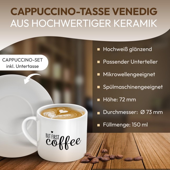 Cappuccino Tasse - But First Coffee - mit Untertasse, Keramik, 150 ml