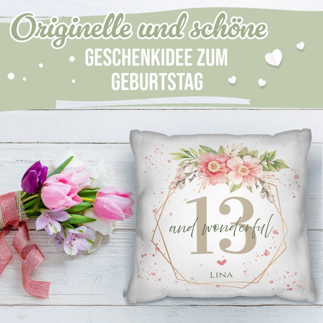 Kissen zum 13. Geburtstag - Wonderful mit Blumen-Kranz - mit Name