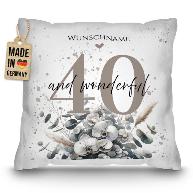 Kissen zum 40. Geburtstag - And wonderful - mit Name
