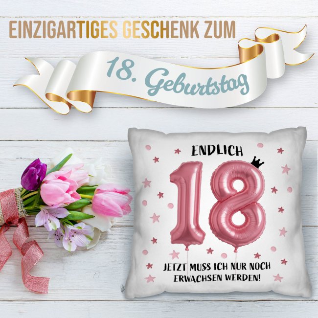 Kissen zum 18. Geburtstag - Endlich 18 - rosa