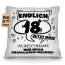 Kissen zum 18. Geburtstag - Nur noch erwachsen werden -...