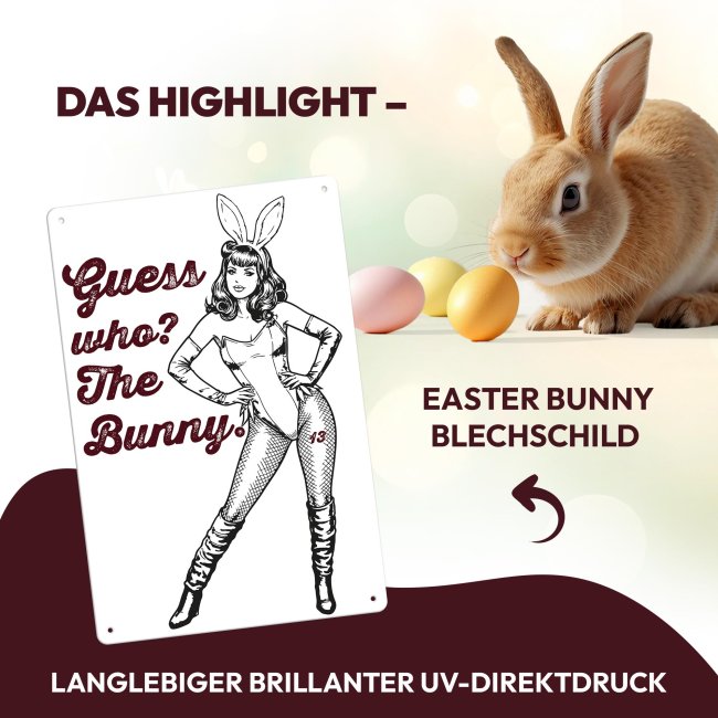 Blechschild mit Spruch - Guess who? The Bunny - Schwarz-Wei&szlig; - A4 Hochformat