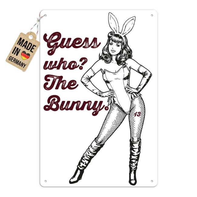 Blechschild mit Spruch - Guess who? The Bunny - Schwarz-Wei&szlig; - A4 Hochformat