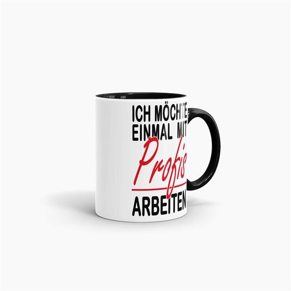 Tasse - Einmal mit Profis arbeiten - Schwarz