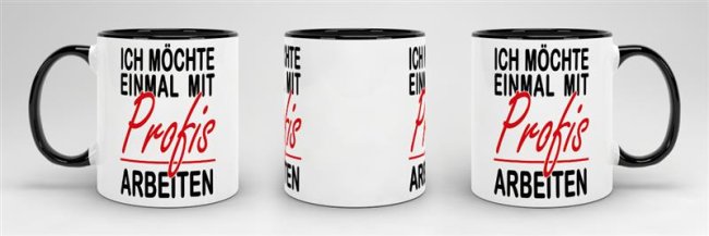 Tasse - Einmal mit Profis arbeiten - Schwarz