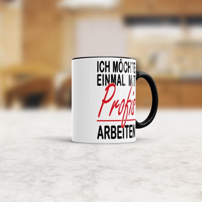 Tasse - Einmal mit Profis arbeiten - Schwarz