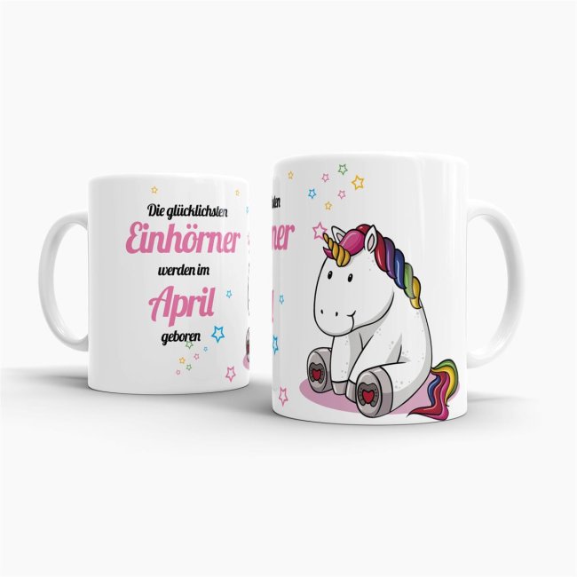 Tasse - Die gl&uuml;cklichsten Einh&ouml;rner werden im April geboren - Wei&szlig;