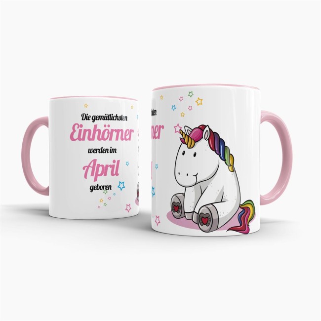 Tasse - Die gem&uuml;tlichsten Einh&ouml;rner werden im April geboren - Rosa