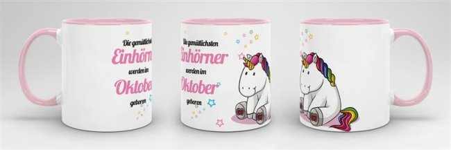 Tasse - Die gem&uuml;tlichsten Einh&ouml;rner werden im Oktober geboren - Rosa