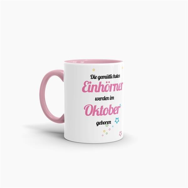 Tasse - Die gem&uuml;tlichsten Einh&ouml;rner werden im Oktober geboren - Rosa