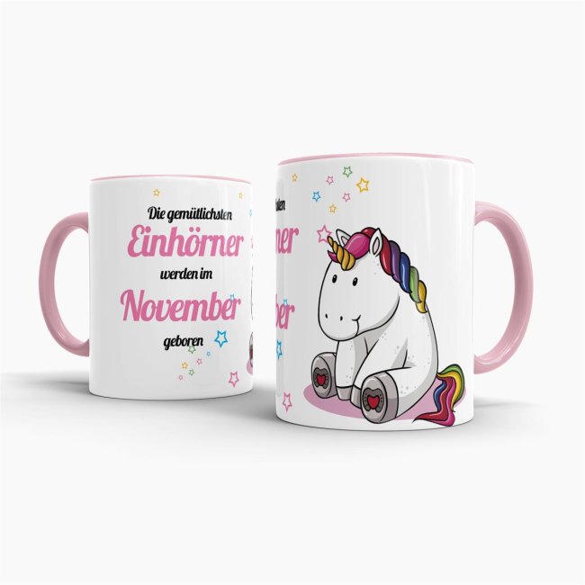 Tasse - Die gem&uuml;tlichsten Einh&ouml;rner werden im November geboren - Rosa