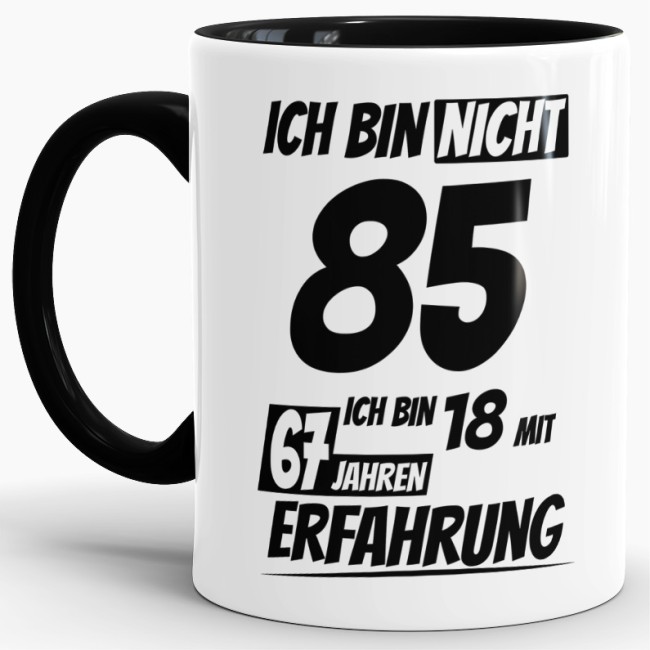 Geburtstagstasse - 18 mit 67 Jahren Erfahrung - Schwarz