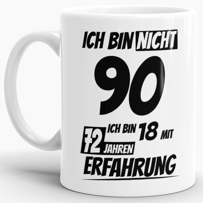 Geburtstagstasse - 18 mit 72 Jahren Erfahrung - Wei&szlig;