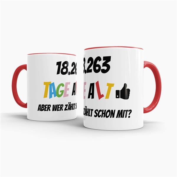 Tasse zum 50. Geburtstag - 18263 Tage alt - aber wer z&auml;hlt schon mit - Rot