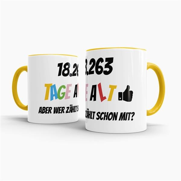 Tasse zum 50. Geburtstag - 18263 Tage alt - aber wer z&auml;hlt schon mit - Gelb
