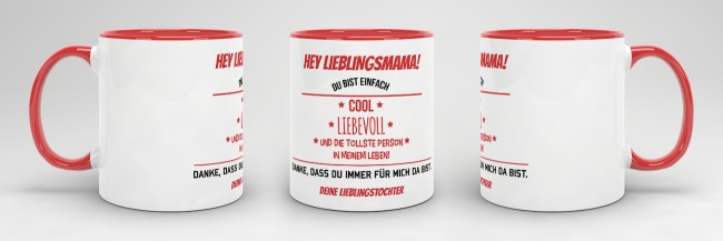 Tasse f&uuml;r Lieblingsmama von der Lieblingstochter - Innen &amp; Henkel Rot