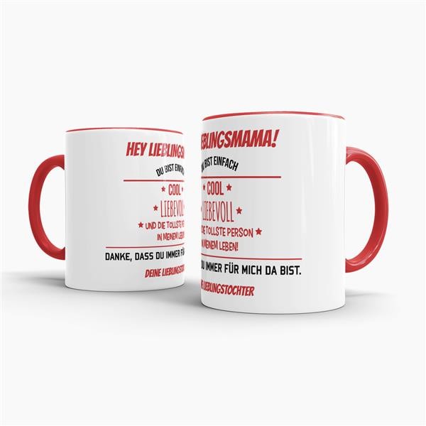 Tasse f&uuml;r Lieblingsmama von der Lieblingstochter - Innen &amp; Henkel Rot