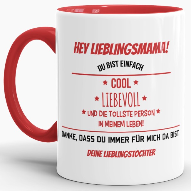 Tasse f&uuml;r Lieblingsmama von der Lieblingstochter - Innen &amp; Henkel Rot