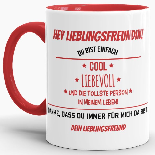 Tasse f&uuml;r Lieblingsfreundin vom Lieblingsfreund - Innen &amp; Henkel Rot