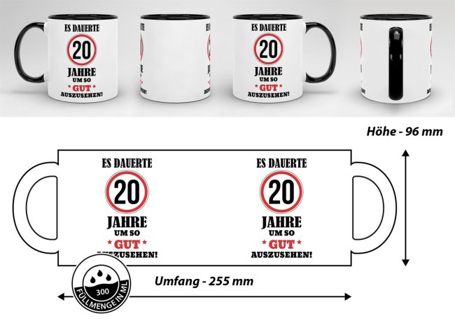 Tasse - Es dauerte 20 Jahre um so gut auszusehen - Schwarz