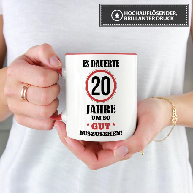 Tasse - Es dauerte 20 Jahre um so gut auszusehen - Rot