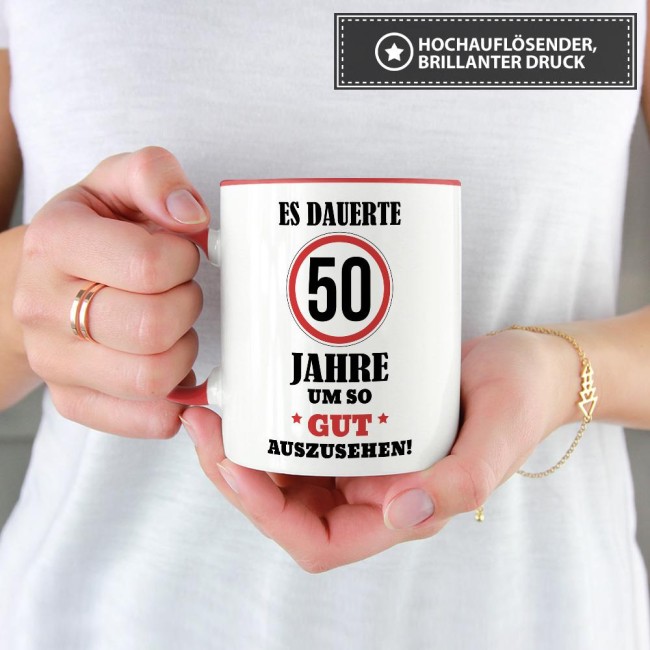 Tasse - Es dauerte 50 Jahre um so gut auszusehen - Rot