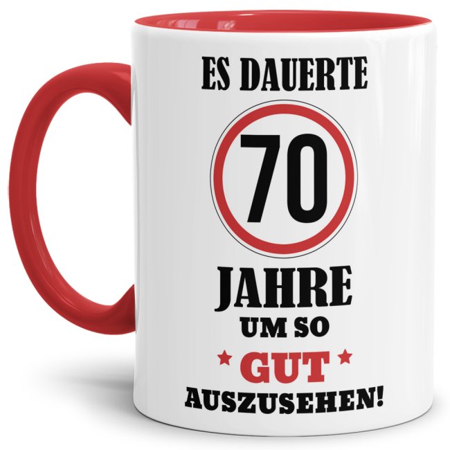 Tasse - Es dauerte 70 Jahre um so gut auszusehen - Rot