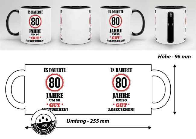 Tasse - Es dauerte 80 Jahre um so gut auszusehen - Schwarz