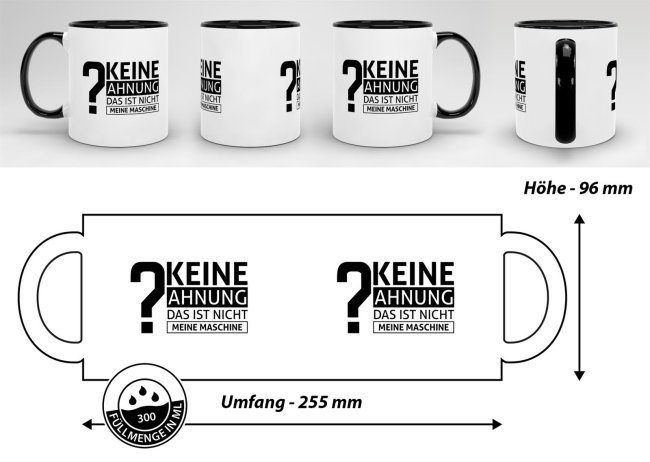 Tasse - Keine Ahnung das ist nicht meine Maschine