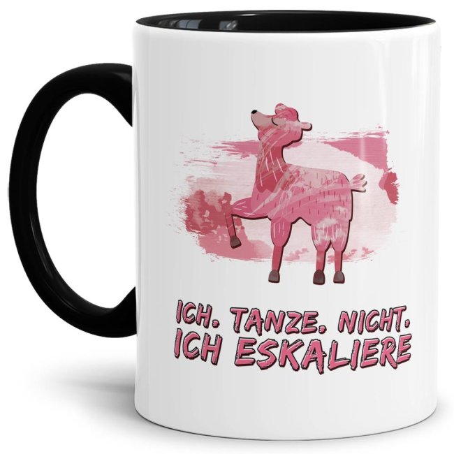Tasse Ich tanze nicht ich eskaliere Schwarz