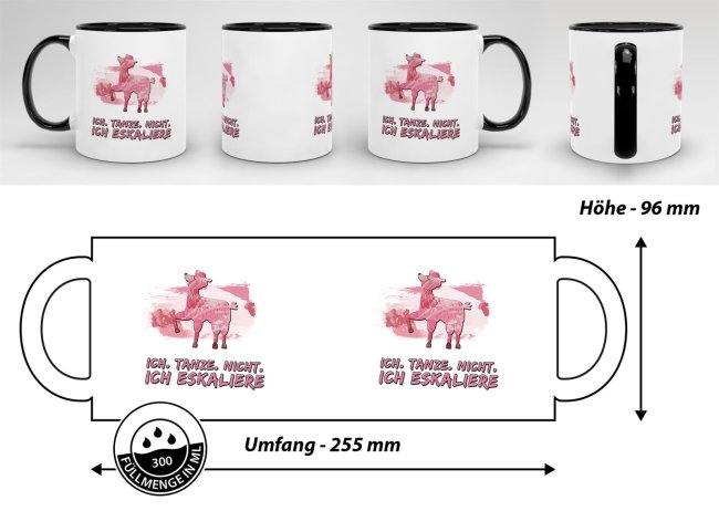 Tasse Ich tanze nicht ich eskaliere Schwarz