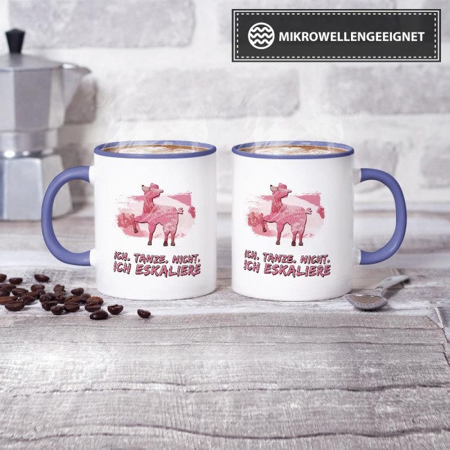 Tasse Ich tanze nicht ich eskaliere Cambridge-Blau