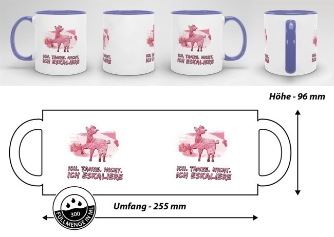 Tasse Ich tanze nicht ich eskaliere Cambridge-Blau